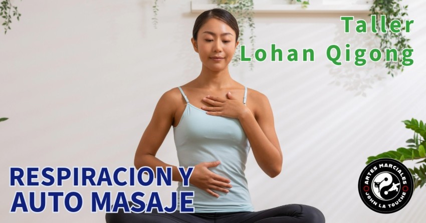 Técnicas de Respiración y Auto-Masaje en Lohan Qigong